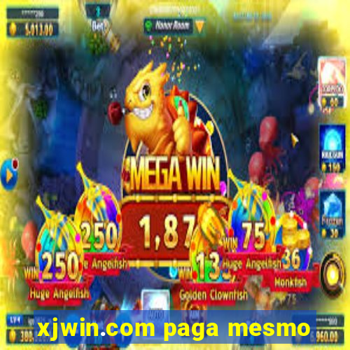 xjwin.com paga mesmo